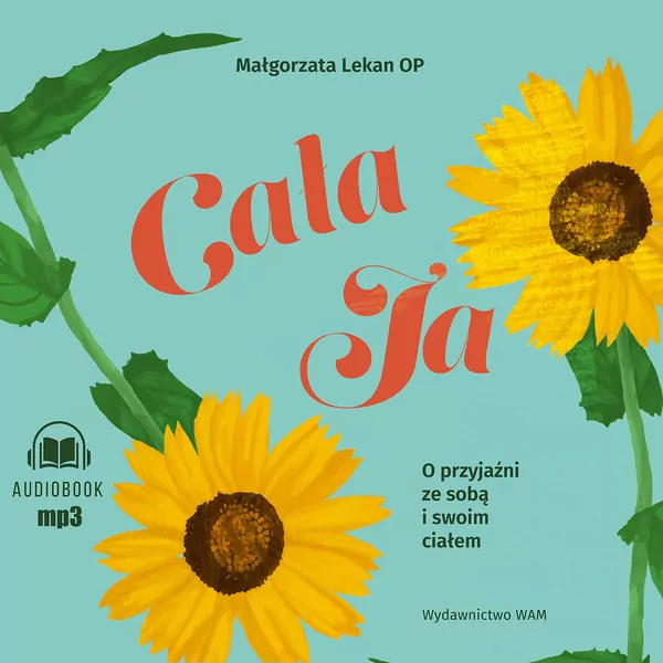 Cała ja O przyjaźni ze sobą i swoim ciałem CD. Audiobook - tantis.pl