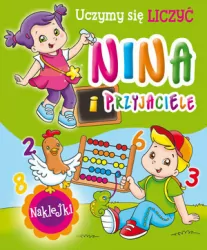 Nina i przyjaciele. Uczymy się liczyć