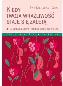 Kiedy Twoja wrażliwość staje się zaletą - tantis.pl