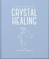 The Little Book of Crystal Healing - tantis.pl