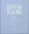 The Little Book of Crystal Healing - tantis.pl