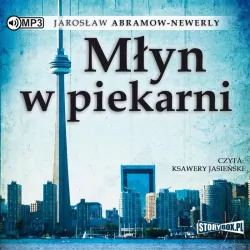 Młyn w piekarni. Audiobook