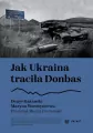 Jak Ukraina traciła Donbas - tantis.pl