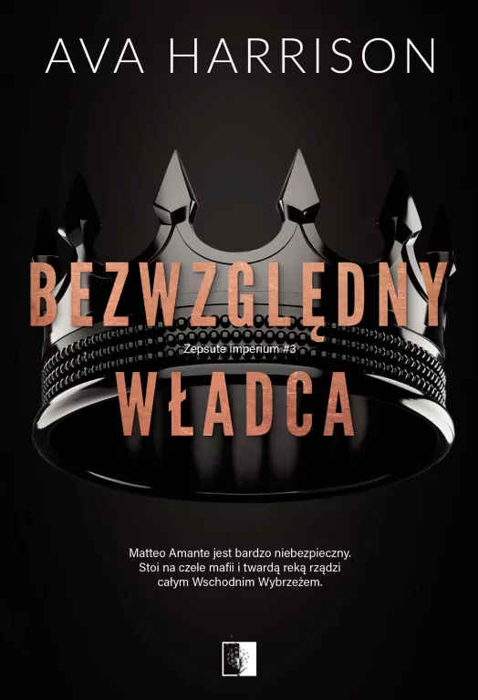 Zepsute imperium. Bezwzględny władca. Tom 3 - tantis.pl
