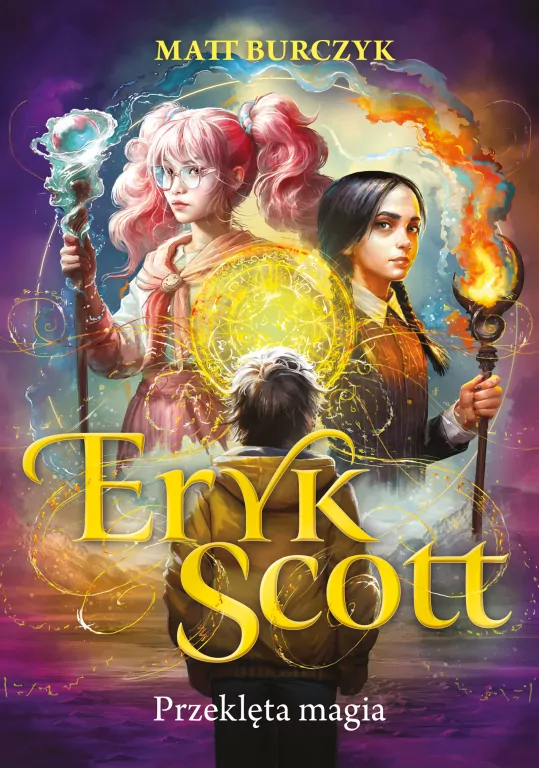 Przeklęta magia. Eryk Scott. Tom 1 - tantis.pl