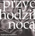 Przychodził nocą. CD - tantis.pl
