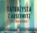 Tatuażysta z Auschwitz. Tom 1. Audiobook - tantis.pl