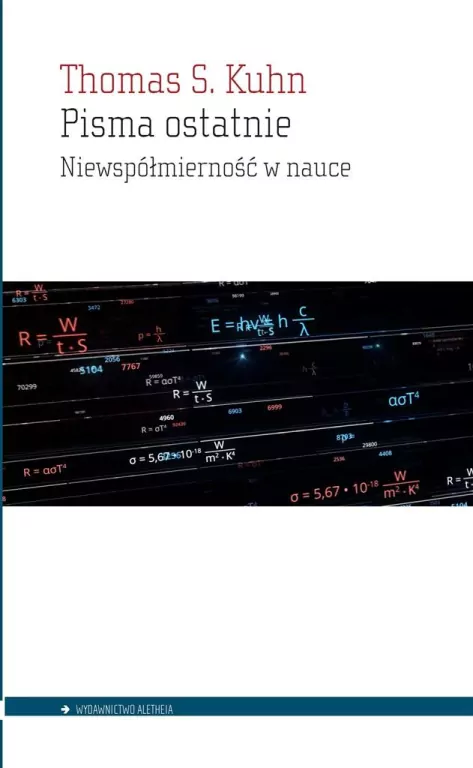 Pisma ostatnie. Niewspółmierność w nauce - tantis.pl