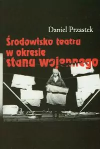 Środowisko teatru w okresie Stanu Wojennego - tantis.pl
