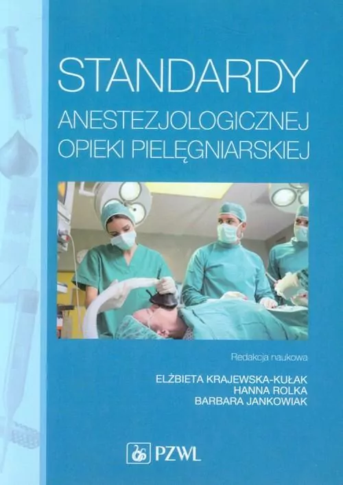 Standardy anestezjologicznej opieki pielęgniarskiej - tantis.pl