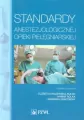 Standardy anestezjologicznej opieki pielęgniarskiej - tantis.pl