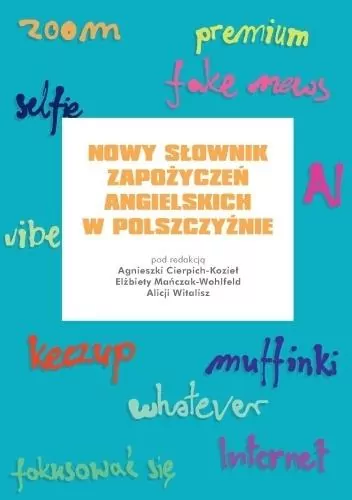Nowy słownik zapożyczeń angielskich w polszczyźnie - tantis.pl
