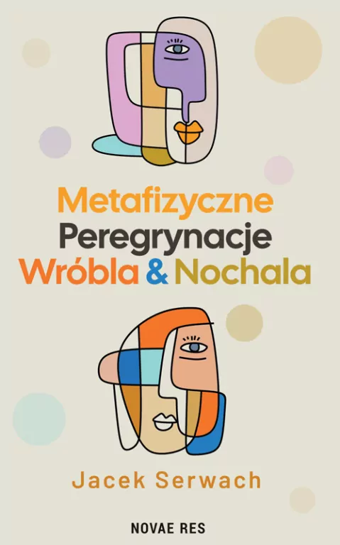 Metafizyczne Peregrynacje Wróbla & Nochala - tantis.pl