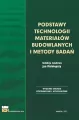 Podstawy technologii materiałów budowlanych i metody badań - tantis.pl