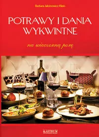 Potrawy i dania wykwintne na wieczorną porę - tantis.pl