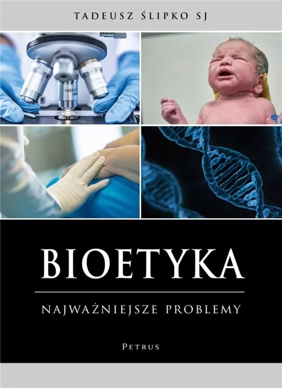 Bioetyka. Najważniejsze problemy - tantis.pl