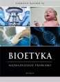 Bioetyka. Najważniejsze problemy - tantis.pl