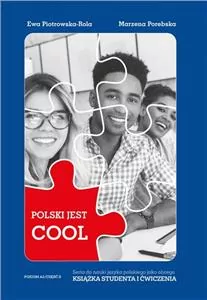Polski jest Cool 2.2. Książka studenta + ćwiczenia. Poziom A2. Część 2 - tantis.pl