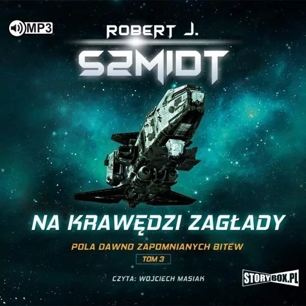 Na krawędzi zagłady. Pola dawno zapomnianych bitew. Tom 3. Audiobook - tantis.pl