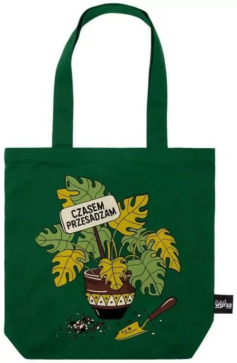 Torba bawełniana zielona: Czasem przesadzam - tantis.pl