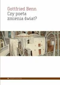 Czy poeta zmienia świat? Wybór esejów 1920-1953 - tantis.pl