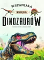 Wspaniała księga dinozaurów - tantis.pl
