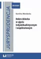 Jurysprudencja 20/2023. Dobro dziecka w ujęciu indywidualistycznym i wspólnotowym - tantis.pl