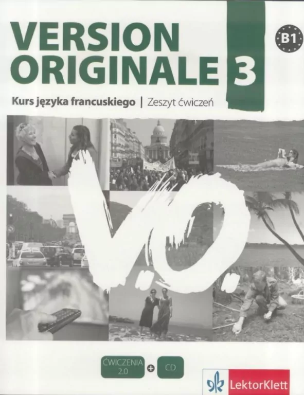 Version Originale 3. Zeszyt ćwiczeń. B1. Kurs języka francuskiego. Ćwiczenia 2.0 + CD. - tantis.pl