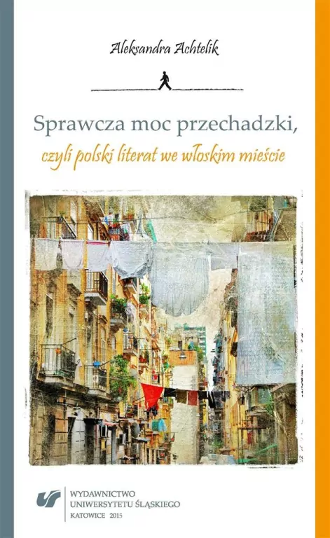 Sprawcza moc przechadzki, czyli polski literat... - tantis.pl