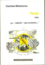 Stanisław Młodożeniec. Poezje. Tom 1
