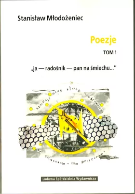 Stanisław Młodożeniec. Poezje. Tom 1
