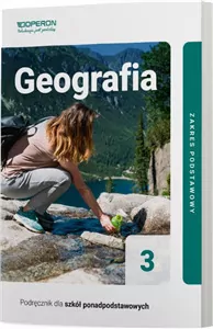 Geografia - Geografia 3. Podręcznik dla szkół ponadpodstawowych. Zakres podstawowy
