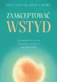 Zaakceptować wstyd. Jak przestać opierać się... - tantis.pl