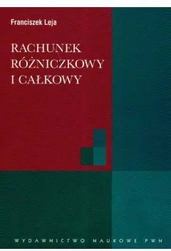 Rachunek różniczkowy i całkowy ze wstępem do równań różniczkowych - tantis.pl