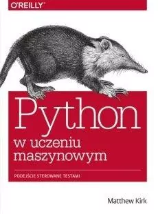 Python w uczeniu maszynowym. Podejście sterowane testami - tantis.pl
