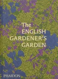 The English Gardener's Garden - tantis.pl