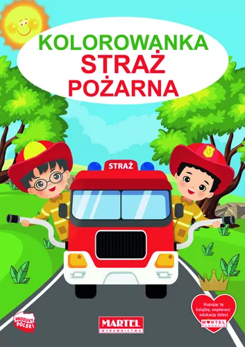 Straż pożarna. Kolorowanka - tantis.pl