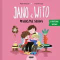 Magiczne słowa. Codzienne sprawy. Jano i Wito - tantis.pl