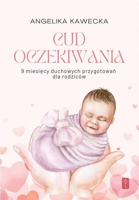 Cud oczekiwania. 9 miesięcy duchowych przygotowań - tantis.pl