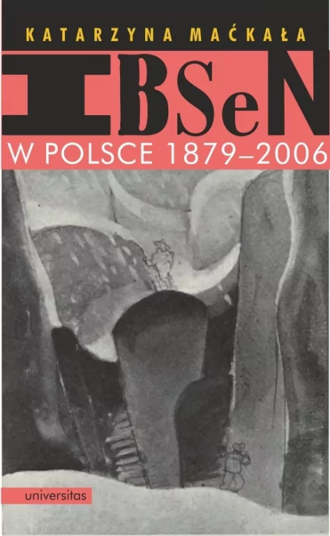 Ibsen w Polsce 1879-2006 - tantis.pl