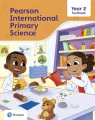 Pearson International Primary Science. Textbook Year 2 - tantis.pl