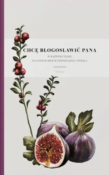 Notatnik Lux. Chcę błogosławić. Figa - tantis.pl