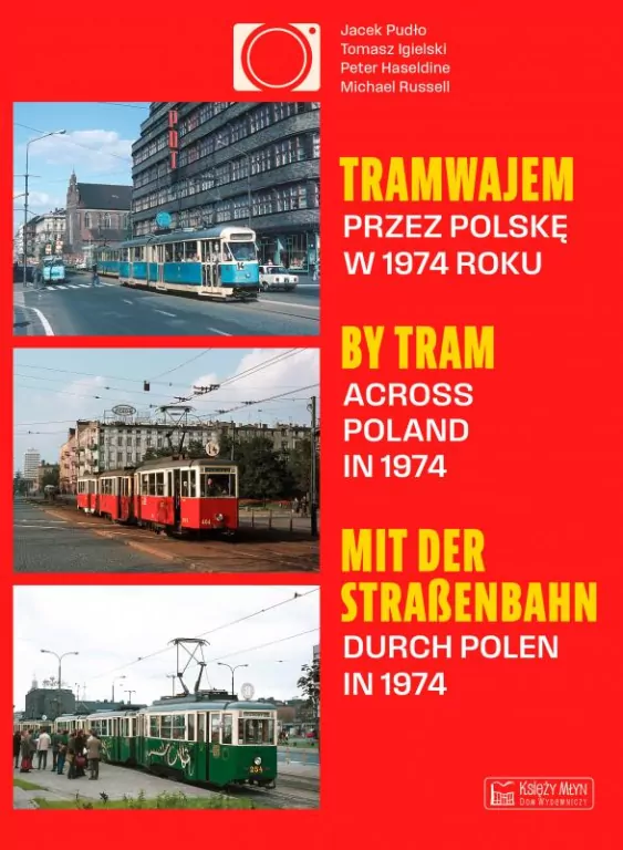 Tramwajem przez Polskę w 1974 roku/ By Tram Across - tantis.pl