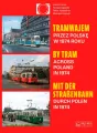 Tramwajem przez Polskę w 1974 roku/ By Tram Across - tantis.pl