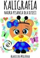 Kaligrafia. Nauka pisania dla dzieci - tantis.pl