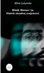 Witold, Niemen i ja. Historia niejednej znajomości