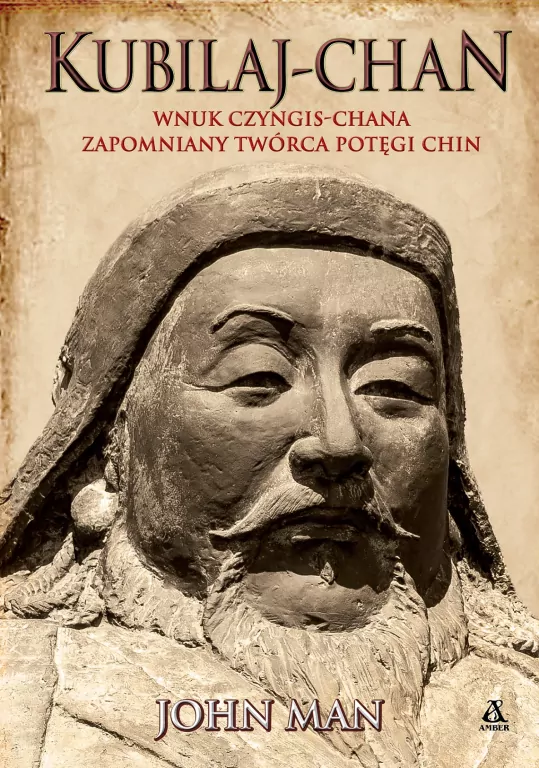 Kubilaj-chan. Wnuk Czyngis-chana - tantis.pl