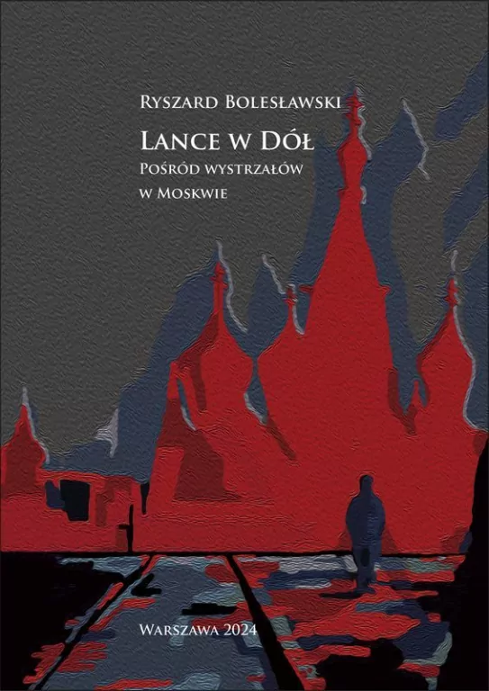 Lance w dół. Pośród wystrzałów w Moskwie - tantis.pl