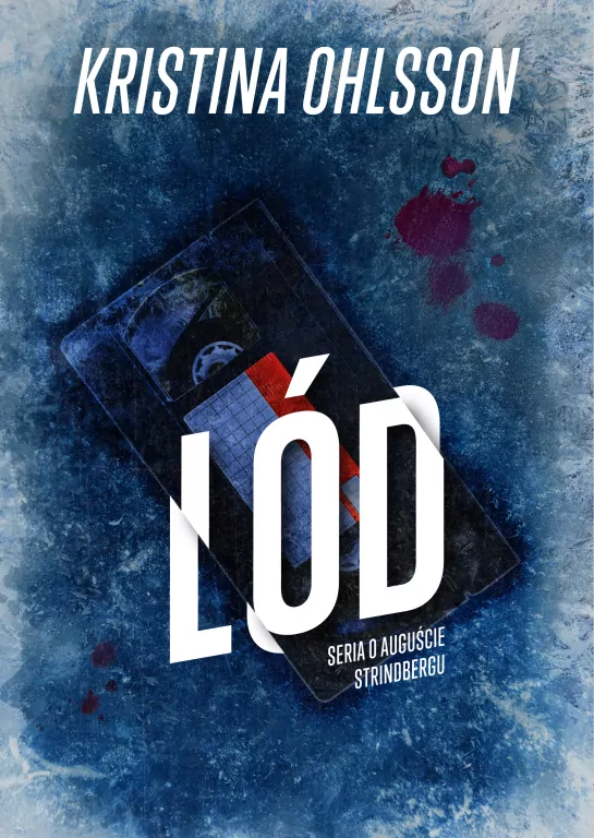 Seria o Auguście Strinbergu T.2 Lód - tantis.pl