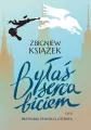 Byłaś serca biciem, czyli przypadki pewnego literata - tantis.pl